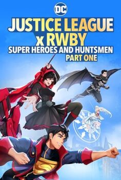 Justice League x RWBY: Super Heroes & Huntsmen, Part One izle