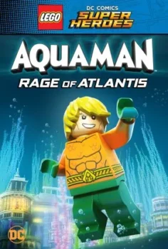 LEGO DC Süper Kahramanlar – Aquaman: Atlantis’in Öfkesi izle