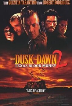 Gün Batımından Şafağa 2: Texas Blood Money izle