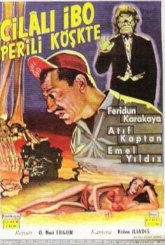 Cilalı İbo Perili Köşkte izle